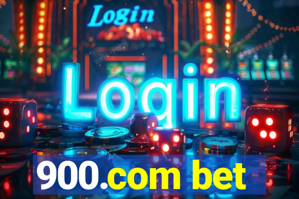 900.com bet